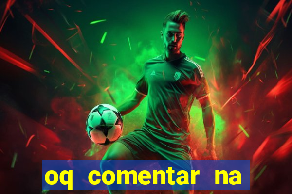 oq comentar na foto do amigo jogador de futebol